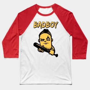 Bad boy t shirt. Baseball T-Shirt